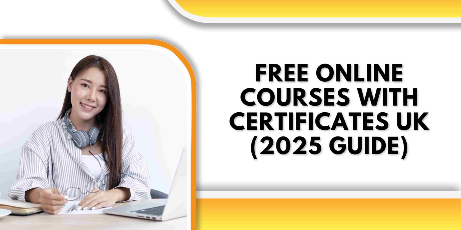 Free Online Courses with Certificates UK (2025 Guide) Free Online Courses with Certificates UK (2025 Guide)