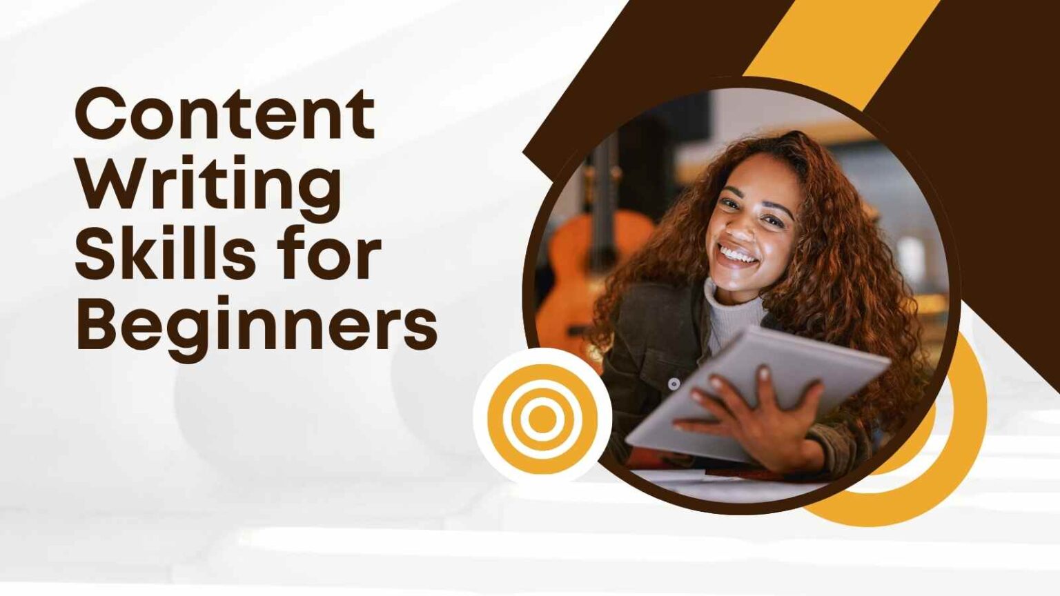 Content Writing Skills for Beginners