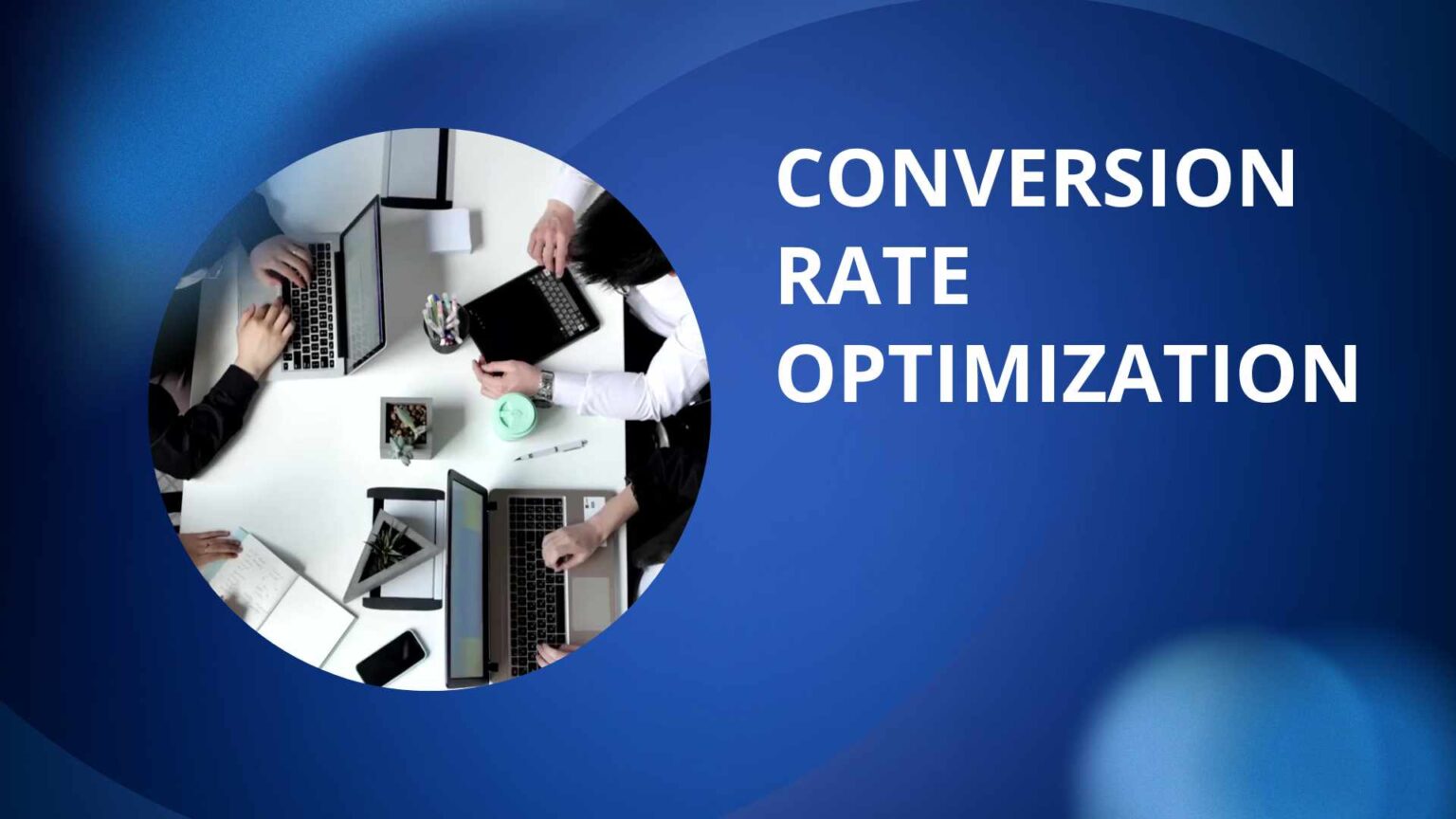 Conversion Rate Optimization Master Guide Conversion Rate Optimization