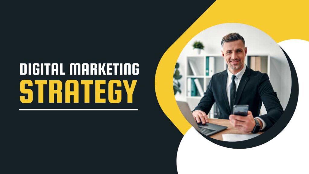 Digital Marketing Strategy
