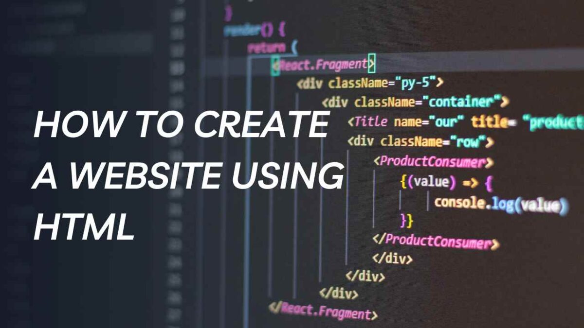 How to Create a Website Using HTML: A Complete Step-by-Step Guide ...