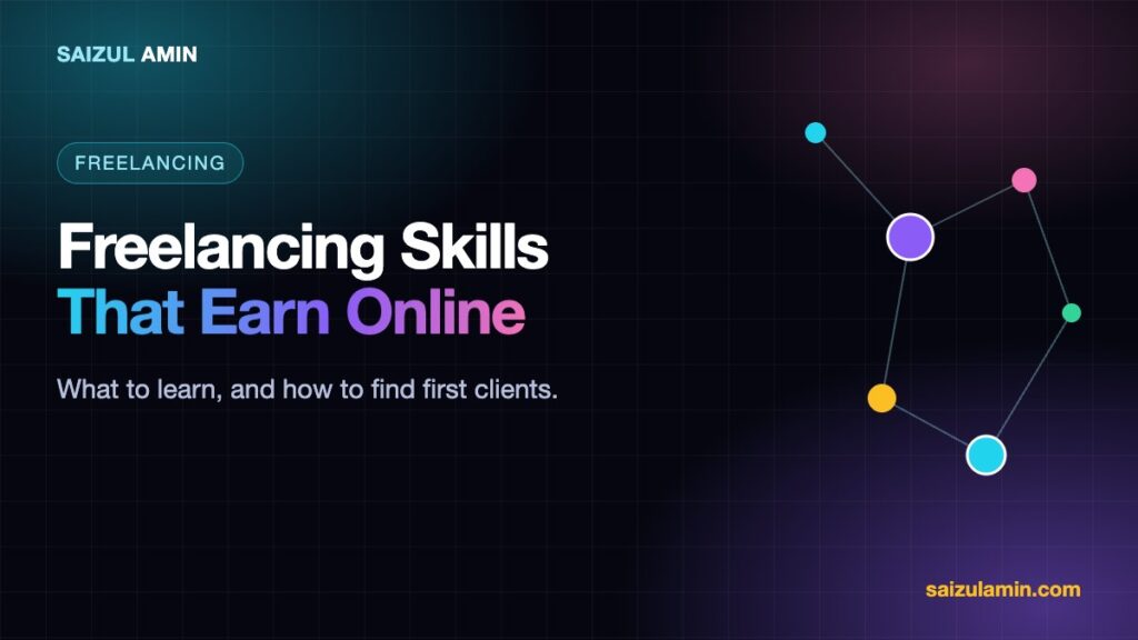 Freelancing Skills That Earn Online: What to Learn and How to Get Your First Clients Freelancing Skills That Earn Online: What to Learn and How to Get Your First Clients