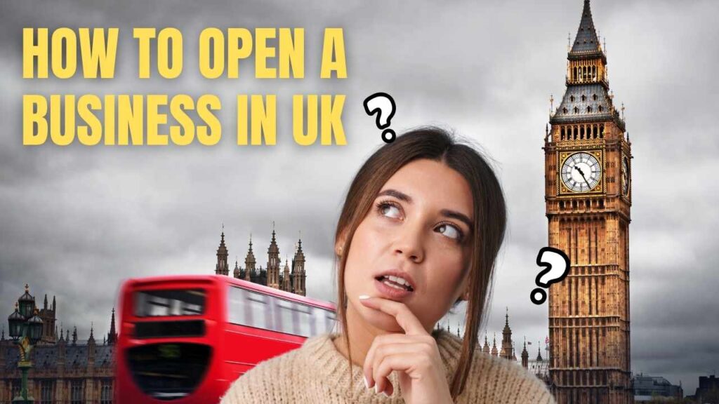 How to Open a Business in UK