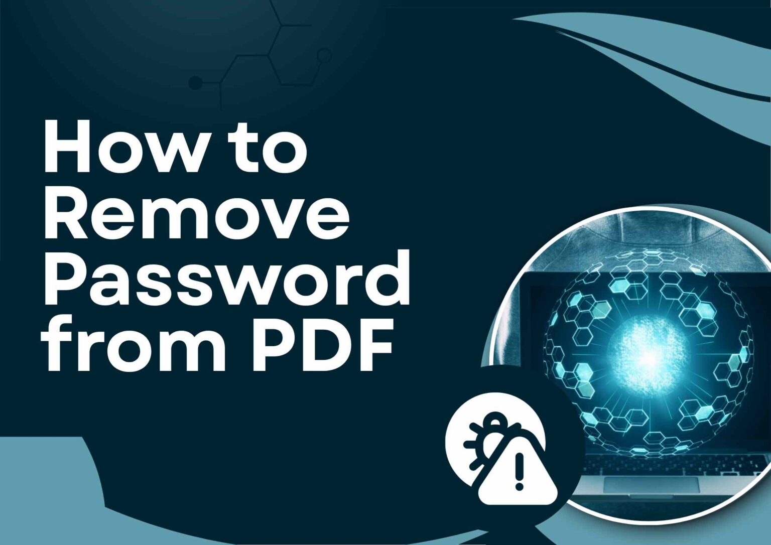 How to Remove Password from PDF